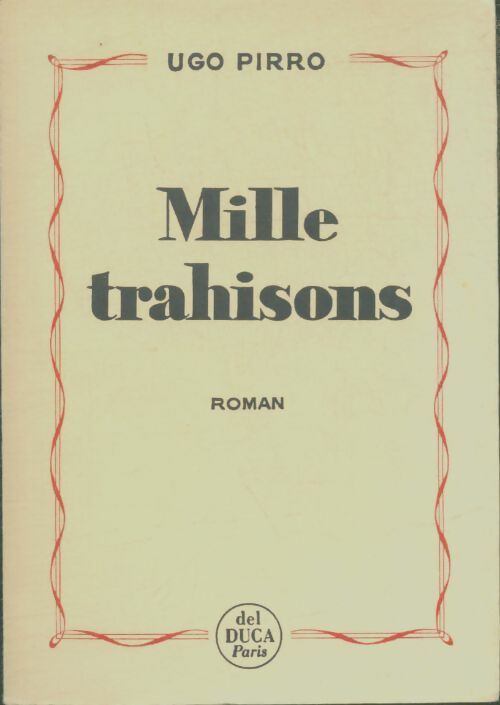 Livrenpoche : Mille trahisons - Ugo Pirro - Livre