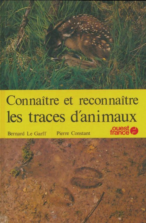 Livrenpoche : Connaître et reconnaître les traces d'animaux - Pierre Constant - Livre