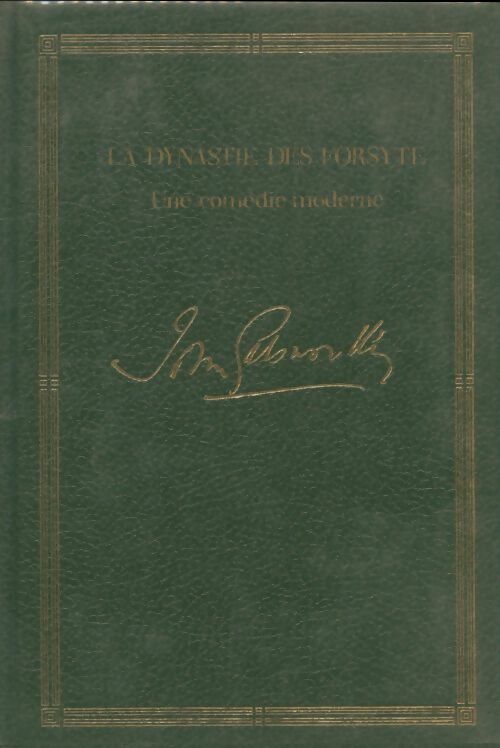 Livrenpoche : La dynastie des Forsyte : Une comédie moderne - John Galsworthy - Livre