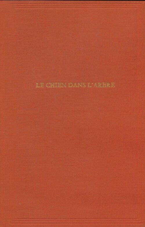 Livrenpoche : Le chien dans l'arbre - Germaine Beaumont - Livre