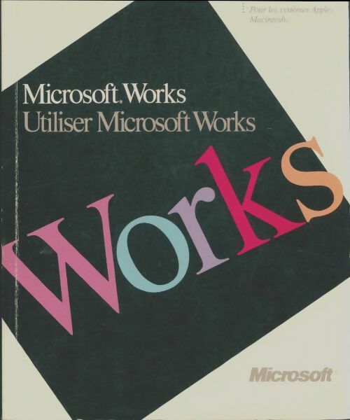 Livrenpoche : Microsoft Works. Guide de l'utilisateur - Microsoft - Livre