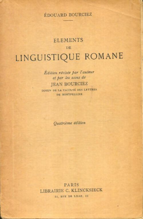 Eléments de linguistique romane - Édouard Bourciez -  Klincksieck GF - Livre