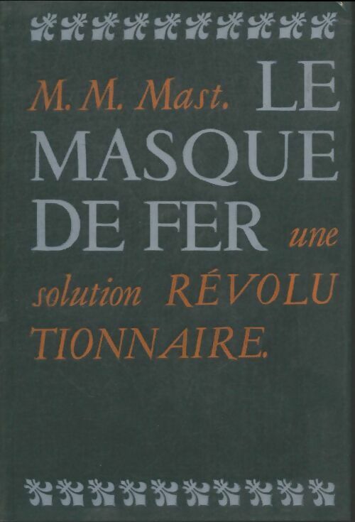 Livrenpoche : Le masque de fer - M.M Mast - Livre