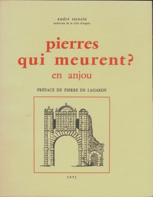 Livrenpoche : Pierres qui meurent en Anjou - André Sarazin - Livre