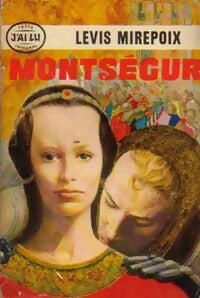Livrenpoche : Montségur, les cathares - Duc De Levis Mirepoix - Livre