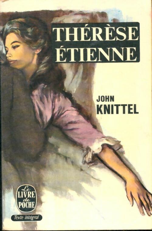 Livrenpoche : Thérèse Etienne - John Knittel - Livre