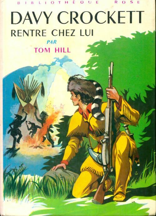 Livrenpoche : Davy Crockett rentre chez lui - Tom Hill - Livre