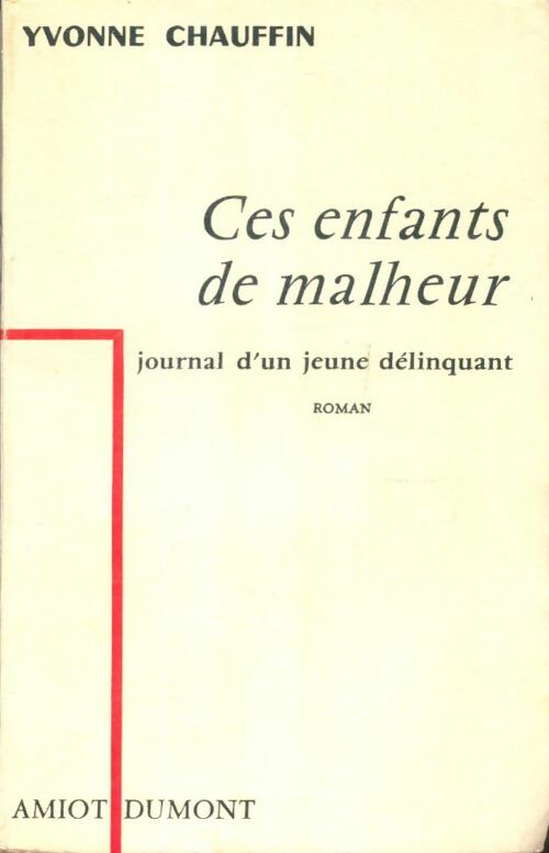 Livrenpoche : Ces enfants de malheur... - Yvonne Chauffin - Livre