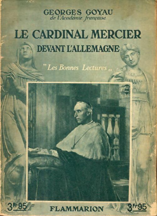 Livrenpoche : Le cardinal Mercier devant l'Allemagne - Georges Goyau - Livre