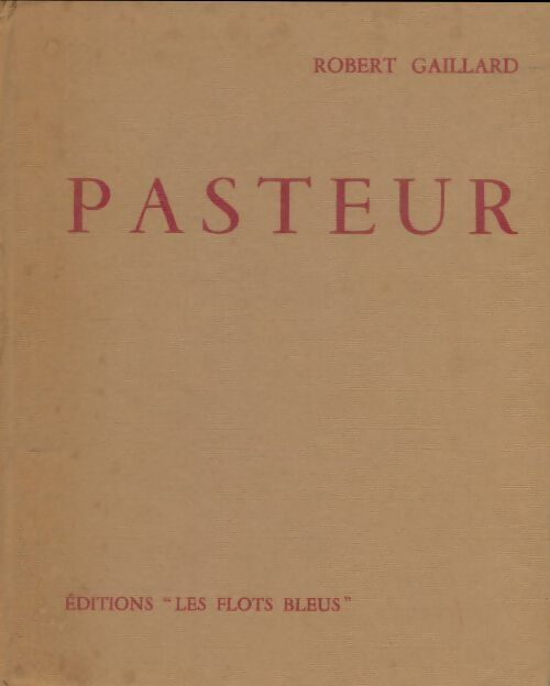 Livrenpoche : Pasteur  - Robert Gaillard - Livre