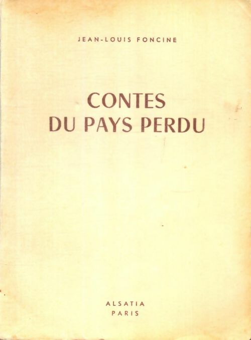 Livrenpoche : Contes du pays perdu - Jean-Louis Foncine - Livre