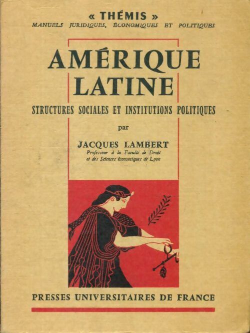 Livrenpoche : Amérique latine : Structures sociales et institutions politiques - Jacques Lambert - Livre