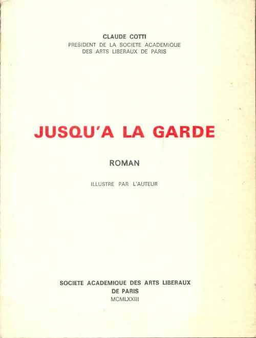 Livrenpoche : Jusqu'à la garde - Claude Cotti - Livre