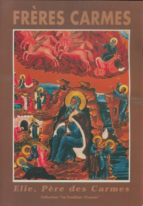 Livrenpoche : Elie, père des Carmes - Collectif - Livre