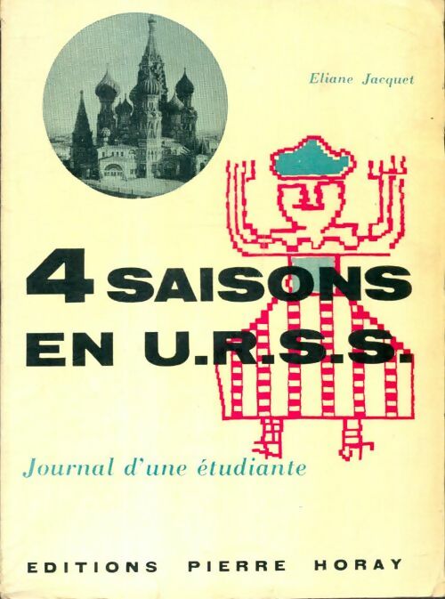 Livrenpoche : 4 saisons en U.R.S.S. : Journal d'une étudiante - Eliane Jacquet - Livre