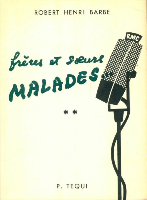 Livrenpoche : Frères et soeurs malades ...Tome II - Robert Henri Barbe - Livre