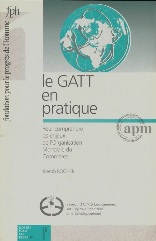 Livrenpoche : Dossier pour un débat n°39 : Le GATT en pratique - Collectif - Livre