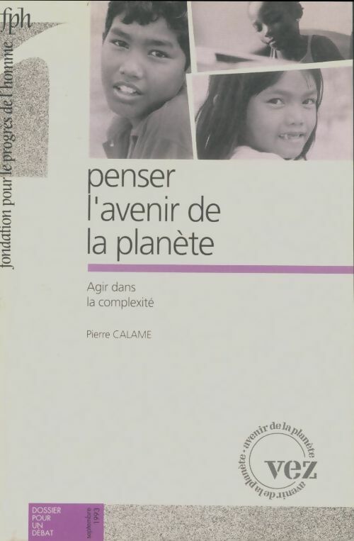 Livrenpoche : Dossier pour un débat : Penser l'avenir de la plamète - Collectif - Livre