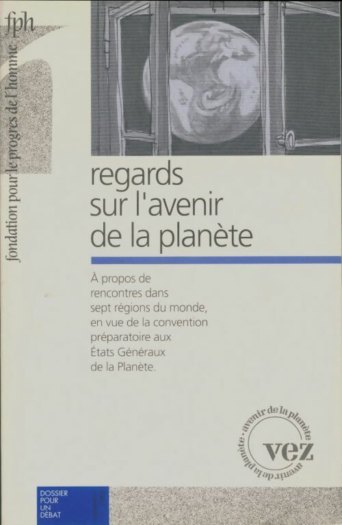 Livrenpoche : Dossier pour un débat : Regards sur l'avenir de la planète - Collectif - Livre