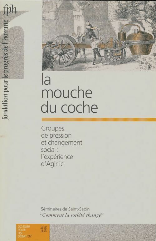 Livrenpoche : Dossier pour un débat n°37 : La mouche du coche - Collectif - Livre