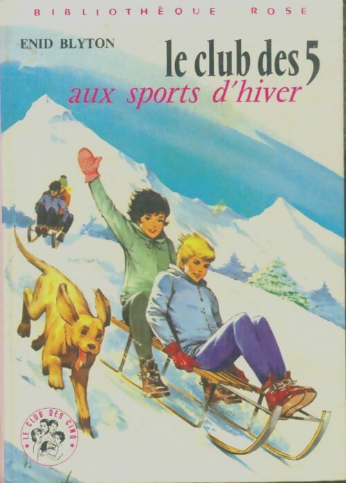 Livrenpoche : Le club des cinq aux sports d'hiver - Enid Blyton - Livre