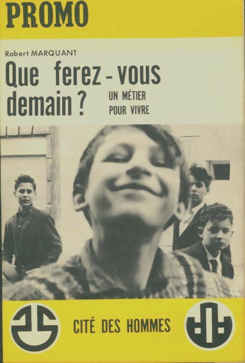 Livrenpoche : Que ferez-vous demain? - Robert Marquant - Livre
