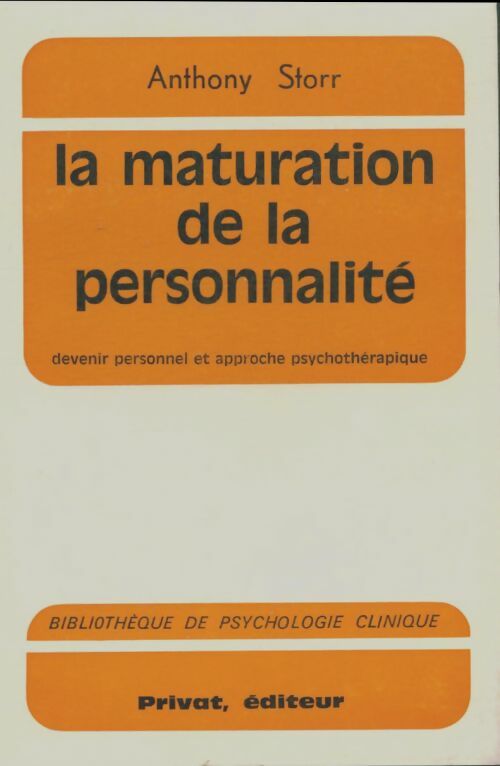 Livrenpoche : La maturation de la personnalité - Anthony Storr - Livre