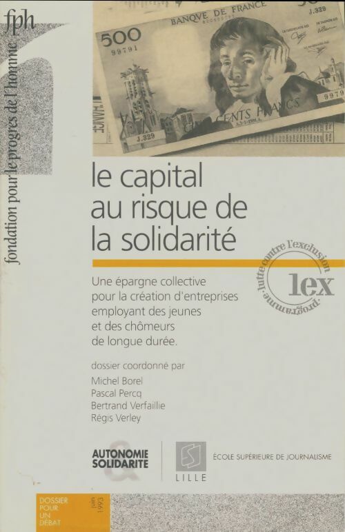 Livrenpoche : Dossiers pour un débat : Le capital au risque de la solidarité - Collectif - Livre