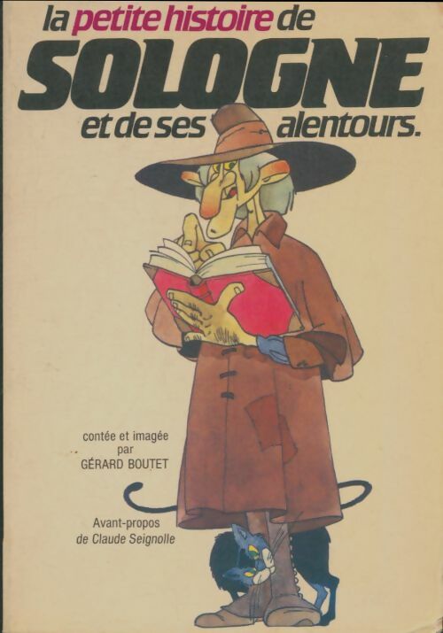 Livrenpoche : La petite histoire de Sologne et de ses alentours - Gérard Boutet - Livre