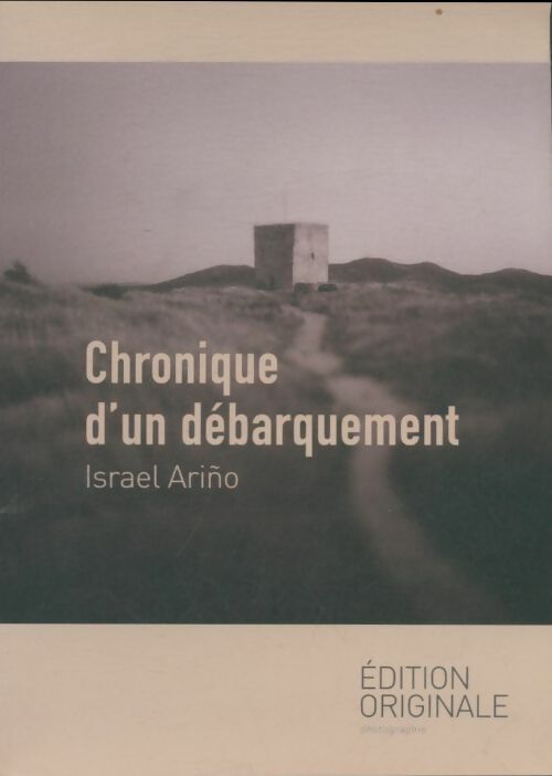 Livrenpoche : Chronique d'un débarquement - Israel Ariño - Livre
