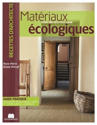Livrenpoche : Matériaux écologiques - Marie-Pierre Dubois Petroff - Livre