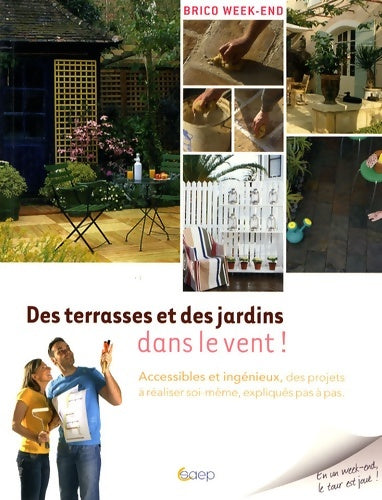 Livrenpoche : Des terrasses et des jardins dans le vent ! : Accessibles et ingénieux des projets à réaliser soi-même expliqués pas à pas - Marie Vendittelli - Livre