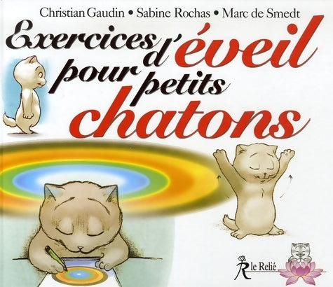 Livrenpoche : Exercices d'éveil pour petits chatons - Marc De Smedt - Livre