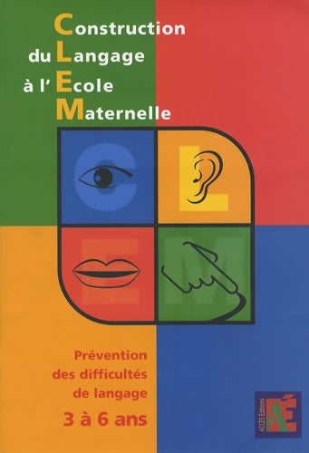 Livrenpoche : Construction du Langage à L'école Maternelle 3 à 6 ans - Monique Conscience - Livre