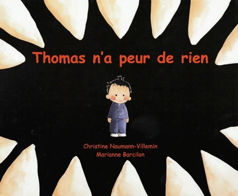 Livrenpoche : Thomas n'a peur de rien - Christine Naumann-Villemin - Livre