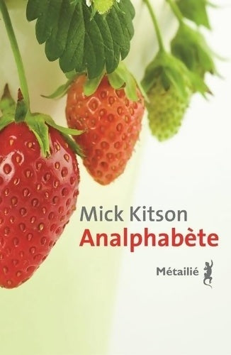 Livrenpoche : Analphabète - Mick Kitson - Livre
