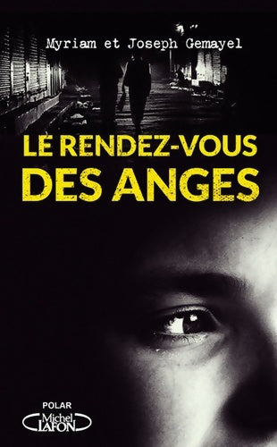 Livrenpoche : Le rendez-vous des anges - Joseph Gemayel - Livre