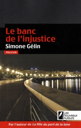 Livrenpoche : LE BANC DE L'INJUSTICE - Simone Gélin - Livre