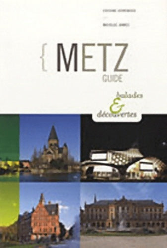 Livrenpoche : Guide de Metz - Mathilde Jannot - Livre