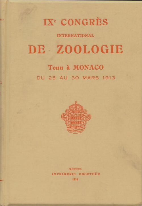 Livrenpoche : Ixe congrès international de zoologie Monaco 25-30 mars 1913 - Collectif - Livre