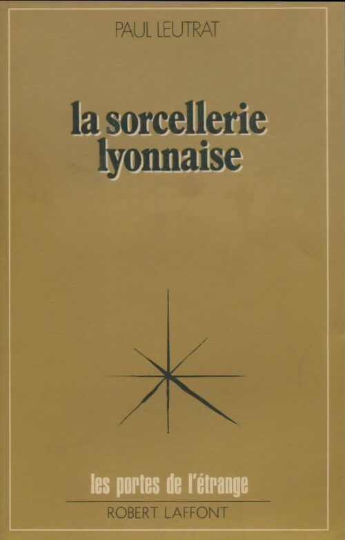 Livrenpoche : La sorcellerie lyonnaise - Paul Leutrat - Livre
