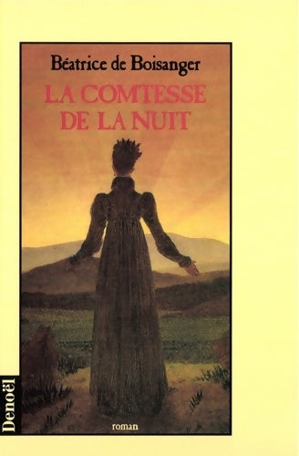 Livrenpoche : La comtesse de la nuit - Béatrice De Boisanger - Livre