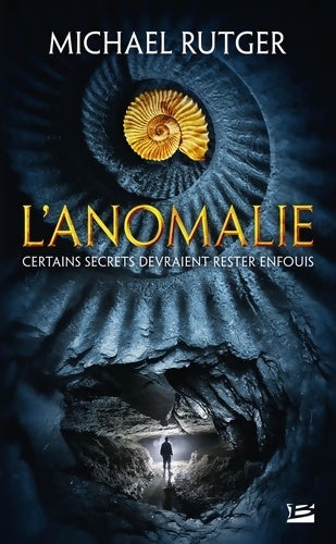 Livrenpoche : L'Anomalie - Michael Rutger - Livre