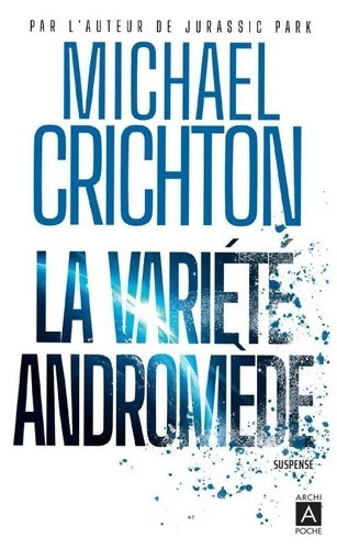Livrenpoche : La variété Andromède - Michael Crichton - Livre