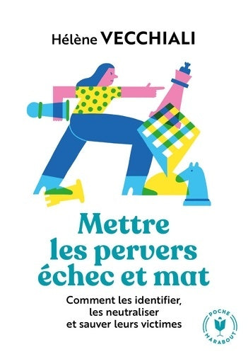 Livrenpoche : Mettre les pervers échec et mat - Hélène Vecchiali - Livre