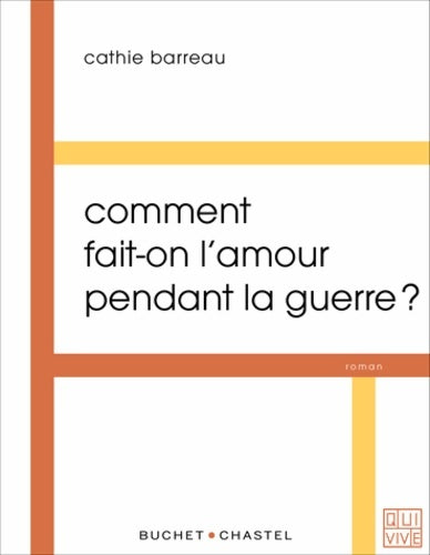 Livrenpoche : Comment fait-on l'amour pendant la guerre - Cathie Barreau - Livre