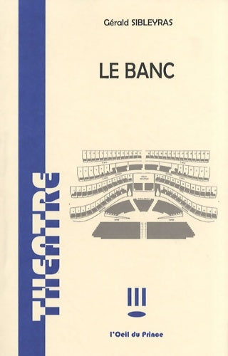 Livrenpoche : Le banc - Gérald Sibleyras - Livre