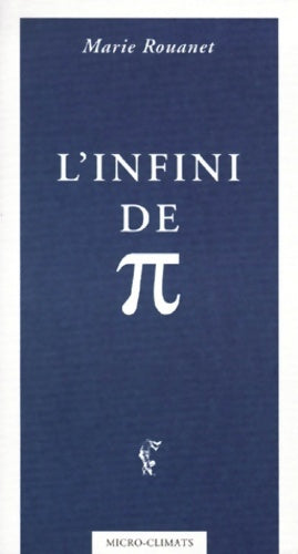 Livrenpoche : Infini de [pi] - Marie Rouanet - Livre