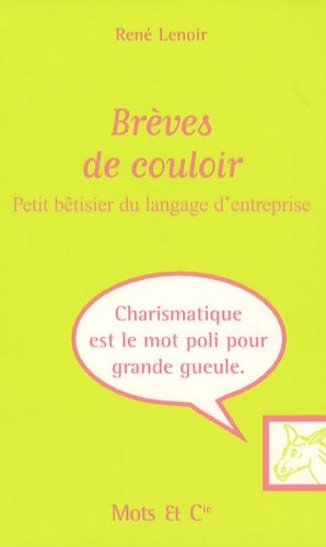 Livrenpoche : Brèves DE COULOIR - René Lenoir - Livre