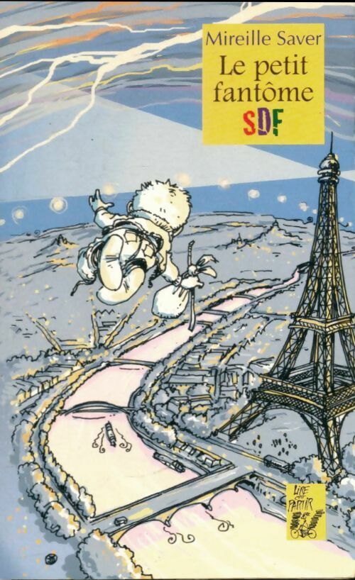 Livrenpoche : Le petit fantôme SDF - Mireille Saver, Mireille Saver - Livre